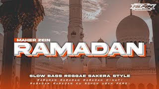 DJ RAMADAN Maher Zain • Reggae • Sakera Style • Slow Bass Viral Tiktok ALFIN REVOLUTION [upl. by Nohsram]