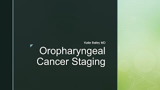 Oropharyngeal Cancer Staging in 5 minutes  REVISED [upl. by Rafiq930]