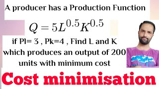 Constrained Optimization Cost minimisation from given Cost function with Production Constraint [upl. by Jessie695]