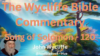 quotThe Wycliffe Bible Commentaryquot Song of Solomon  Volume 19  John Wycliffe [upl. by Tterej]