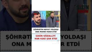 Şöhretin həyat yoldaşı sesi her kesi şoka saldi [upl. by Ozmo]