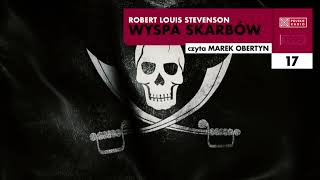 Wyspa skarbów 17  Robert Louis Stevenson  Audiobook po polsku [upl. by Jarv]