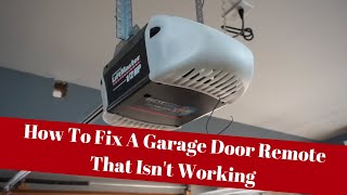 How To Fix A Garage Door Remote That Isnt Working [upl. by Attenrev14]