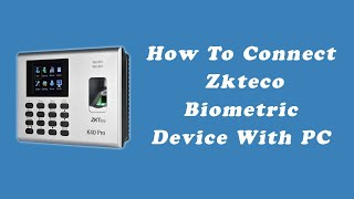 How to connect zkteco biometric device with pc in 3 Minutes  Tapsol [upl. by Weisburgh]