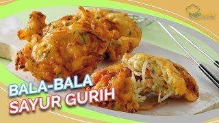 Resep Bala Bala Sayur Gurih yang Enaknya Enggak MainMain [upl. by Liv]