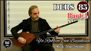 DERS 85 Yarabbim Sen Büyüksün Partisyon 4 [upl. by Seel773]