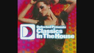 Defected Presents Classics In The House  CD2 [upl. by Erme]