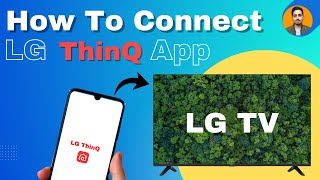 How To Connect LG ThinQ App To TV  Setup And Uses  Hindi [upl. by Hpsoj]