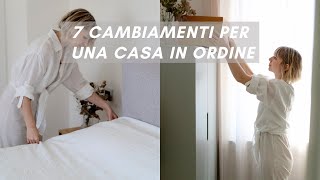 7 piccoli cambiamenti per una casa sempre in ordine [upl. by Oakie]