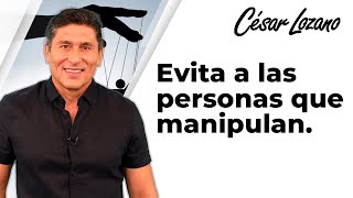 Cómo evitar ser víctima de la gente manipuladora  Dr César Lozano [upl. by Kammerer]