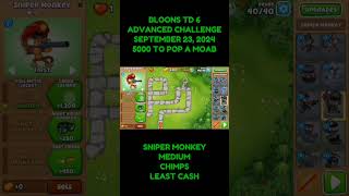 Bloons TD 6 Advanced Challenge September 23 2024 🐵 [upl. by Garratt]