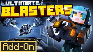 ULTIMATE BLASTERS AddOn  Minecraft Marketplace Addon  Showcase [upl. by Dnalrag]