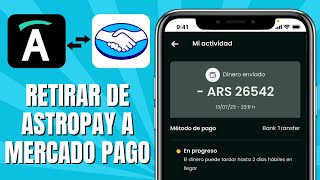 Cómo RETIRAR Dinero De ASTROPAY A MERCADO PAGO [upl. by Hauger921]