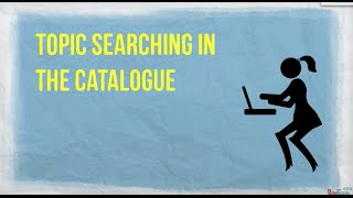 Topic searching in the catalogue [upl. by Noned]