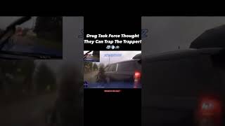 Drug Task Force Thought They Can Trap The Trapper 🚔🚨shorts funny [upl. by Bove]