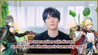 Genshin Impact Interview  Umehara Yuichirou Alhaitham talks about Kaveh Eng sub [upl. by Raddie327]