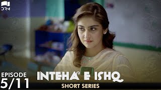 Inteha e Ishq  Episode 5  Short Series  Junaid Khan Hiba Bukhari  Pakistani Drama  C3B2O [upl. by Bradwell358]