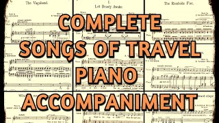 Songs of Travel Complete Piano Accompaniment Vaughan Williams Karaoke [upl. by Pip31]