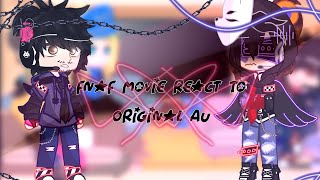 ×Fnaf Movie react to Original Au× [upl. by Columbus309]