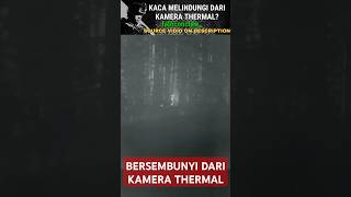 Cara mengecoh kamera thermal agar tidak bisa melihat kita⁉️apakah inj efektif⁉️🤔 [upl. by Orazio]