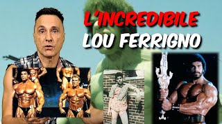 L’Incredibile Lou Ferrigno [upl. by Salomie821]