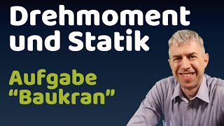 PhysikAufgabe erklärt Kräfte Drehmoment und deren Gleichgewicht berechnen in der Statik [upl. by Mcfarland]