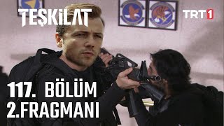 Teşkilat 117 Bölüm 2 Fragmanı [upl. by Eema]