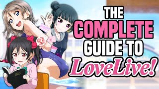 A Mostly Complete Guide to The ENTIRE Love Live Franchise [upl. by Enomaj]