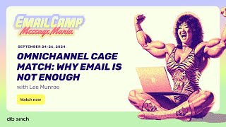 Omnichannel Cage Match Why email is not enough  Email Camp 2024 [upl. by Inavihs911]