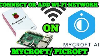 MANUALLY ADD A WIFI NETWORK ON MYCROFT FOR THE RASPBERRI PI [upl. by Mcnamara]