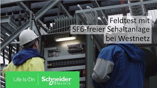 Feldtest mit SF6freier Schaltanlage bei Westnetz  Schneider Electric [upl. by Ahtanamas]