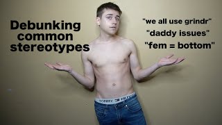 Debunking 15 popular gay stereotypes [upl. by Baten]