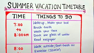 Summer vacation timetable 2022  Full day summer routine timetable for students [upl. by Acim882]