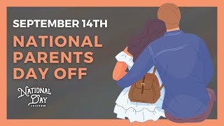 National Parents Day Off  September 14th 2024  National Day Calendar [upl. by Skylar406]