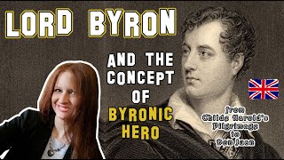 English Literature  Lord Byron and the concept of Byronic Hero [upl. by Wartow]