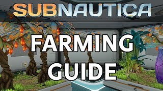 Subnautica  How To Start Farming Guide 2017  Use Growbeds amp Seeds to Grow Food [upl. by Nosilla653]