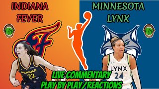 INDIANA FEVER VS MINNESOTA LYNX LIVE WNBA COMMENTARY AND PLAY BY PLAYREACTIONS [upl. by Aissyla976]