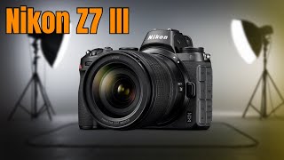 Nikon Z7 III  Next Nikons Flagship Camera [upl. by Ivo]