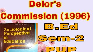 Delors Commission Four Pillers Of EducationBEd Sem2 PUP pupexamnewstoday pup 2022 pupexam [upl. by Anerahs]