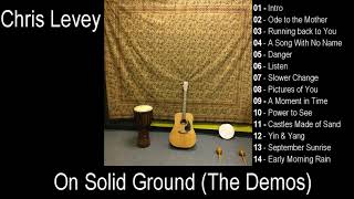 Chris Levey  On Solid Ground The Demos [upl. by Backer]