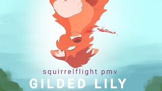 Gilded Lily  Squirrelflight PMV Warriors [upl. by Estey]