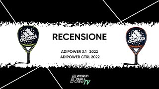 PADEL RECENSIONE ADIDAS ADIPOWER 31 22 e ADIPOWER CTRL 22 [upl. by Osmond]