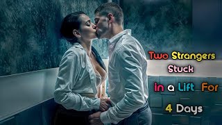 Two Strangers stuck in a Lift for 4 Days Full movie explain in Hindi [upl. by Aesoh]