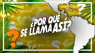 ¿Qué SIGNIFICAN los NOMBRES de los PAÍSES de América Latina [upl. by Nazus]