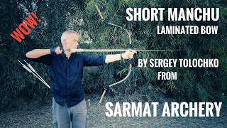 Short Manchu Bow by Sergey Tolochko from Sarmat Archery  Review [upl. by Atig953]