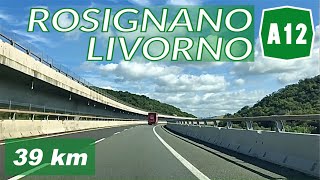 A12  ROSIGNANO M  LIVORNO  Autostrada Azzurra [upl. by Nylekoorb]