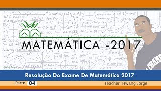 Resolução do exame de admissão UEM 2017  Matemática parte 4 [upl. by Aleira532]