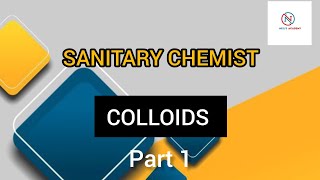 COLLOIDS  SANITARY CHEMIST [upl. by Catie700]