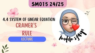 SM015 MATRICES  CRAMERS RULE [upl. by Yenruoc]