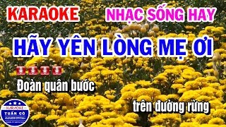 Karaoke Hãy Yên Lòng Mẹ Ơi  Nhạc Sống Tone Nam Cha Cha Vip  Karaoke Tuấn Cò [upl. by Llenaej]